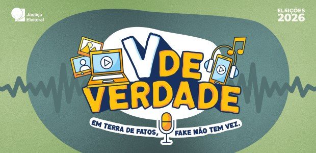 TSE LANÇA CAMPANHA PARA AJUDAR ELEITORES A DESVENDAR CONTEÚDOS FALSOS